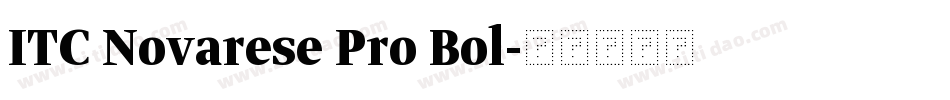 ITC Novarese Pro Bol字体转换